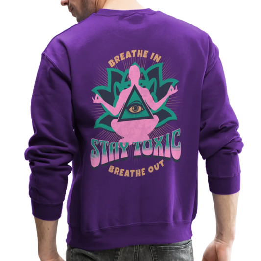 Stay toxic Crewneck Sweatshirt - purple